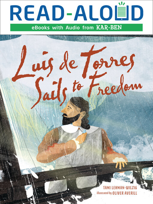 Title details for Luis de Torres Sails to Freedom by Tami Lehman-Wilzig - Available